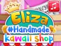 Spel Eliza's Handgemaakte Kawaii Winkel online