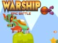Spel Epische Battle van Oorlogsschepen online