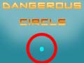 Spel Gevaarlijke cirkel online