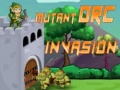 Spel Mutant Orc Invasie online