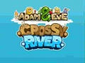 Spel Adam en Eva: Oversteek van de rivier online