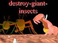 Spel Vernietig reusachtige insecten online