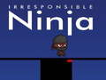 Spel Irresponsabele ninja online