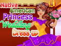 Spel Bruidsjurk van de inheemse Amerikaanse prinses online