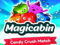 Spel Magicabin: Snoep Crush Match online