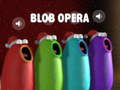 Spel Blob Opera online
