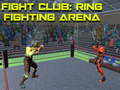 Spel Fight Club: Ring Vecht Arena online
