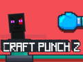 Spel Craft Punch 2 online