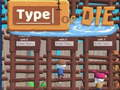 Spel Typ of Sterf online