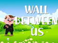 Spel Muur tussen ons online