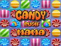 Spel Candy Rush Mama online