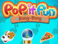 Spel Pop it Plezier Bang-Bang online