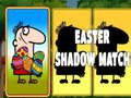 Spel Paas Schaduw Match online