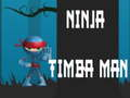 Spel Ninja Timba Man online