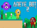 Spel Aneye Bot 2 online