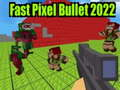 Spel Snelle Pixel Kogel 2022 online