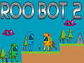 Spel Roo Bot 2 online