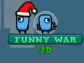Spel Grappige Oorlog 2D online