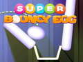 Spel Super Stuiterend Ei online