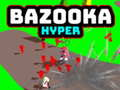 Spel Bazooka Hyper online
