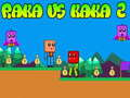 Spel Raka vs Kaka 2 online