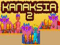 Spel Kanaksia 2 online