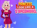 Spel Prinses ziet eruit als een supermodel online