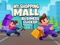 Spel Mijn Winkelcentrum Business Clicker online