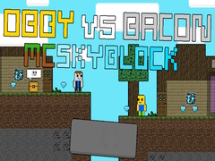 Spel Obby vs Bacon: MCSkyblock online